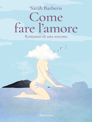 cover image of Come fare l'amore